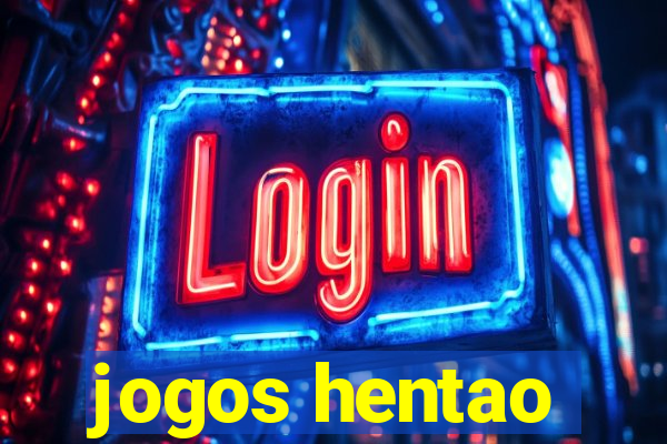 jogos hentao